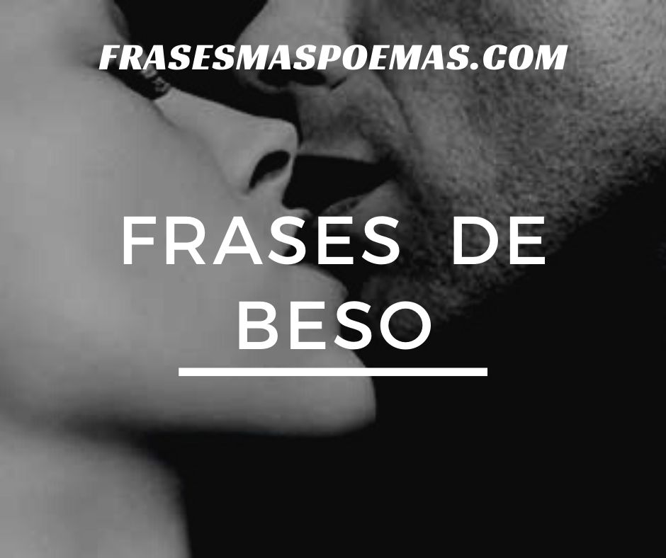 Frases de Beso - Frases más poemas