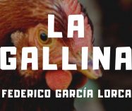 «La gallina» de Federico García Lorca