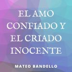 «El amo confiado y el criado inocente» de Mateo Bandello