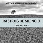 «Rastros de silencio» de Verni Salazar