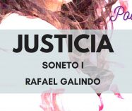 «Justicia /Soneto I» de Rafael Galindo