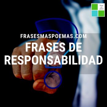 Frases de Responsabilidad