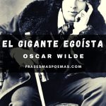 «El Gigante Egoísta» de Oscar Wilde (Cuento)