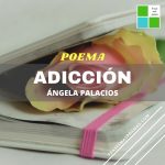 «Adicción» de Ángela Desirée Palacios