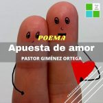 «Apuesta de amor» de Pastor Giménez Ortega