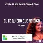 «El te quiero que no digo» de Leticia Rojas