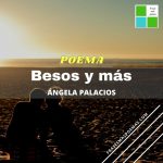 «Besos y más» de Ángela Desirée Palacios