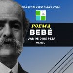 «Bebé» de Juan de Dios Peza (Poema)
