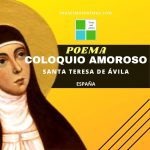 «Coloquio amoroso» de Santa Teresa de Ávila (Poema)