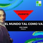 «El mundo tal como va» de Voltaire (Cuento)