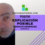 «Explicación posible» de Rodolfo Rodríguez (Poema)