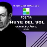 «Huye del sol» de Gabriel Bocángel (Poema)