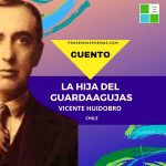 «La hija del Guardaagujas» de Vicente Huidobro (Cuento)