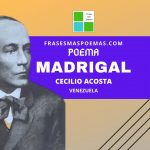 «Madrigal» de Cecilio Acosta (Poema)