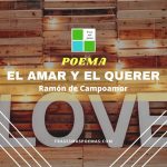 «El amar y el querer» de Ramón de Campoamor