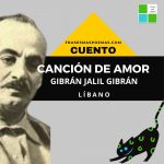«Canción de amor» de Gibrán Jalil Gibrán (Cuento)