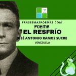 «El resfrío» de José Antonio Ramos Sucre (Poema)
