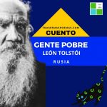 «Gente pobre» de León Tolstói (Cuento)
