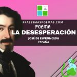 «La desesperación» de José de Espronceda (Poema)
