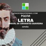 «Letra» de Miguel de Cervantes Saavedra (Poema)