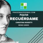 «Recuérdame» de Christina Rossetti (Poema)