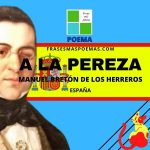 «A la pereza» de Manuel Bretón de los Herreros (Poema)