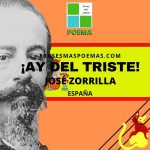 «¡Ay del triste!» de José Zorrilla (Poema)
