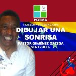 «Dibujar una sonrisa» de Pastor Giménez Ortega (Poema)