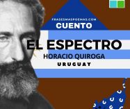 «El espectro» de Horacio Quiroga (Cuento)