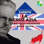 «La cruz azul» de Gilbert Keith Chesterton (Cuento)