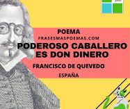 «Poderoso caballero es don dinero» de Francisco de Quevedo (Poema)