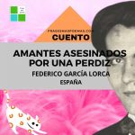 «Amantes asesinados por una perdiz» de Federico García Lorca (Cuento)