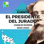 «El presidente del jurado» de Charles Dickens (Cuento)