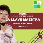 «La llave maestra» de Magaly Salazar (Poema)