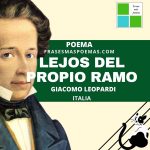«Lejos del propio ramo» de Giacomo Leopardi (Poema)