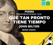«Qué tan pronto tiene tiempo» de John Milton (Poema)