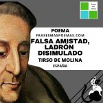 «Falsa amistad, ladrón disimulado» de Tirso de Molina (Poema)