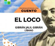 «El loco» de Gibrán Jalil Gibrán (Cuento)