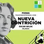 «Nueva contrición» de Oscar Wilde (Poema)