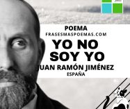 «Yo no soy yo» de Juan Ramón Jiménez (Poema)