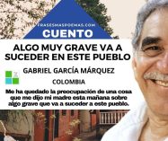 «Algo muy grave va a suceder en este pueblo» de Gabriel García Márquez (Cuento)