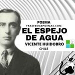 «El espejo de agua» de Vicente Huidobro (Poema)