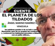 «El planeta de los tildados» de Ángel Marino Ramírez (Cuento)