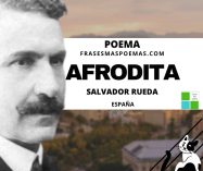 «Afrodita» de Salvador Rueda (Poema)
