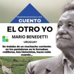 «El otro yo» de Mario Benedetti (Cuento)