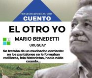 «El otro yo» de Mario Benedetti (Cuento)