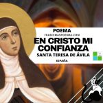 «En Cristo mi confianza» de Santa Teresa de Ávila (Poema)