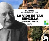 «La vida es tan sencilla» de Gabriel Celaya (Poema)