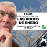«Las voces de enero» de Ángel Marino Ramírez (Poema)