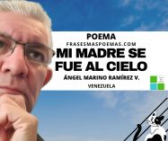 «Mi madre se fue al cielo» de Ángel Marino Ramírez (Poema)